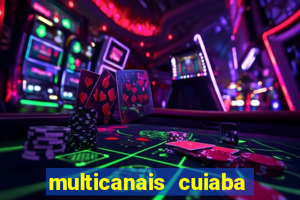 multicanais cuiaba x flamengo